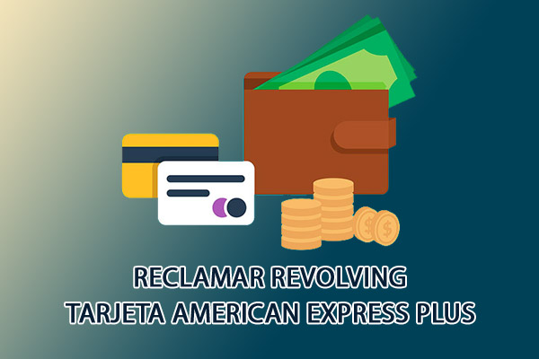 cancelar-anular-o-reclamar-tarjeta-credito-Tarjeta-American-Express-Plus